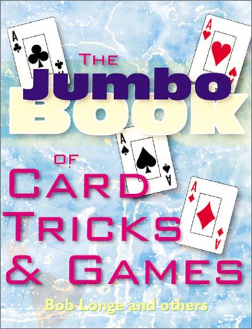 Imagen de archivo de The Jumbo Book of Card Tricks & Games a la venta por ThriftBooks-Atlanta
