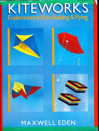 Beispielbild fr Kiteworks: Explorations in Kite Building and Flying zum Verkauf von HPB-Diamond