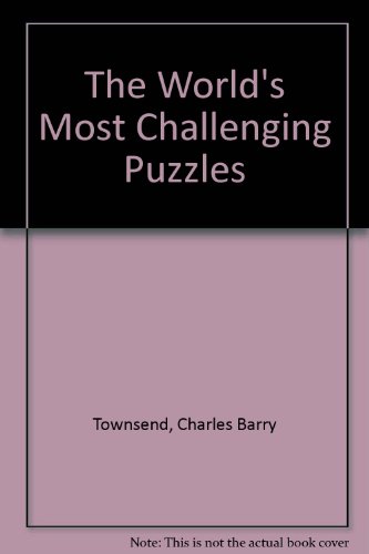 Beispielbild fr The World's Most Challenging Puzzles zum Verkauf von Wonder Book