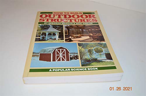9780806967424: How To Build Outdoor Structures