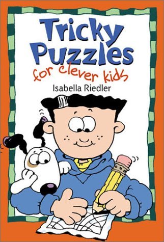 Stock image for Tricky Puzzles for Clever Kids for sale by SecondSale