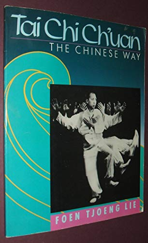 Imagen de archivo de Tai-Chi Ch'Uan: The Chinese Way a la venta por SecondSale