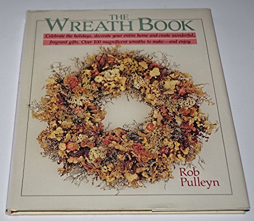 Stock image for The Wreath Book Pulleyn, Rob for sale by Mycroft's Books