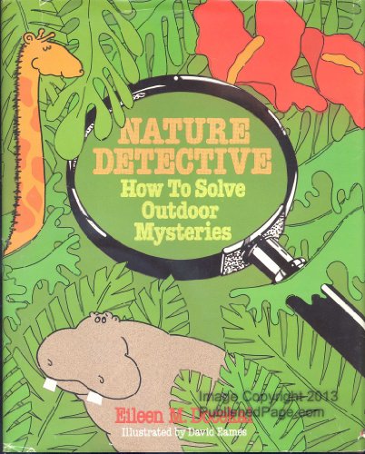 Stock image for Nature Detective: How to Solve Outdoor Mysteries for sale by Irish Booksellers