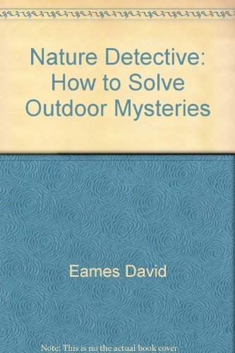 9780806968452: Nature Detective: How to Solve Outdoor Mysteries