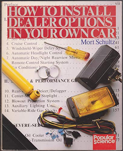 Beispielbild fr How to Install Dealer Options in Your Own Car zum Verkauf von Better World Books