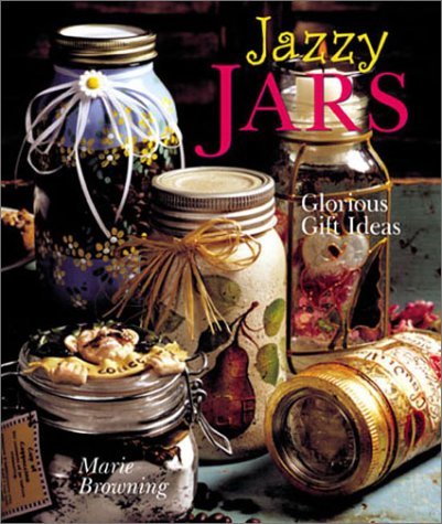 Beispielbild fr Jazzy Jars: Glorious Gift Ideas zum Verkauf von Wonder Book