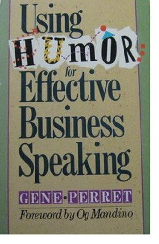 Imagen de archivo de Using Humor for Effective Business Speaking a la venta por Top Notch Books