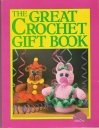 Stock image for American School of Needlework Presents the Great Crochet Gift Book for sale by Half Price Books Inc.