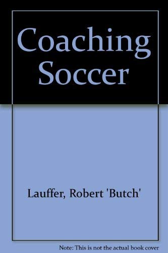 Beispielbild fr Coaching Soccer zum Verkauf von Better World Books