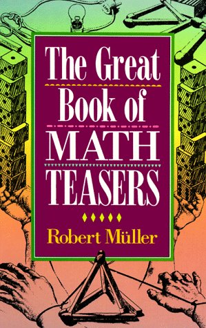 Stock image for The Great Book Of Math Teasers for sale by Once Upon A Time Books