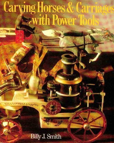 9780806969541: Carving Horses & Carriages With Power Tools