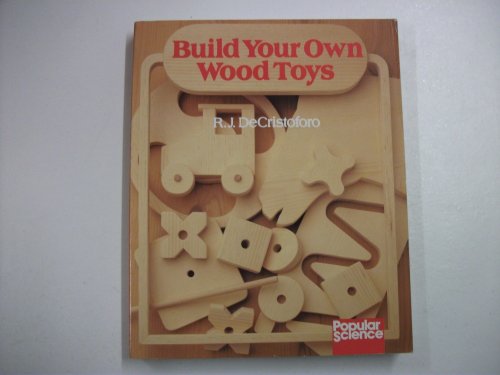 Stock image for Build Your Own Wood Toys for sale by Better World Books