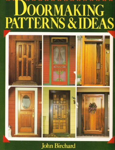 Stock image for Door Making Patterns and Ideas for sale by Greener Books