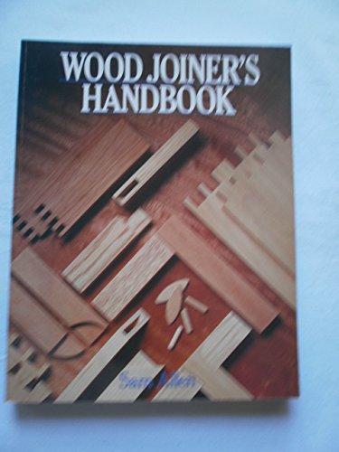 Stock image for Wood Joiner's Handbook for sale by Front Cover Books