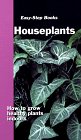 Beispielbild fr Houseplants (Easy-Step Series) zum Verkauf von Wonder Book