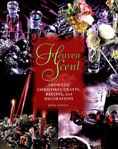 Imagen de archivo de Heaven Scent : Aromatic Christmas Gifts, Decorations and Gifts a la venta por Better World Books