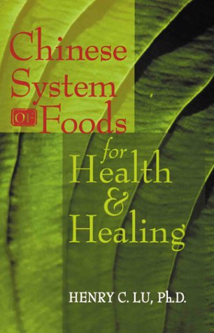 Stock image for Chinese System Of Foods For Health Healing for sale by Zoom Books Company