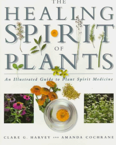 9780806970721: The Healing Spirit of Plants: An Illustrated Guide to Plant Spirit Medicine