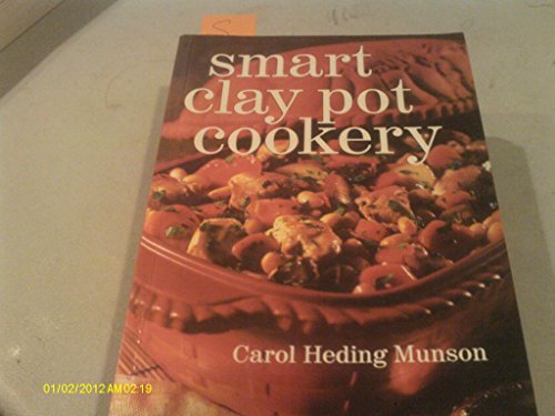 Beispielbild fr Smart Clay Pot Cookery zum Verkauf von Wonder Book