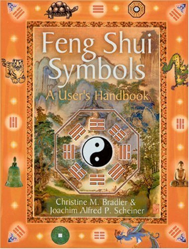 Beispielbild fr Feng Shui Symbols : A User's Handbook zum Verkauf von Better World Books