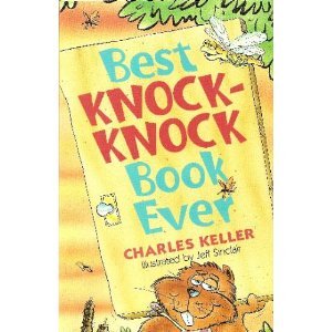 Best Knock-Knock Book Ever (9780806971742) by Keller, Charles