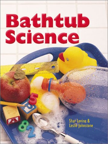 Beispielbild fr Bathtub Science zum Verkauf von Once Upon A Time Books