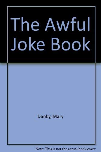 Beispielbild fr The Awful Joke Book zum Verkauf von Better World Books