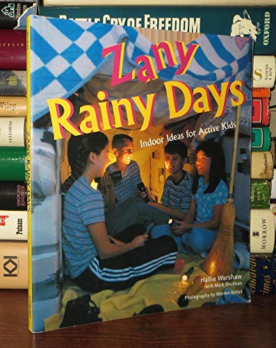 Stock image for Zany Rainy Days: Indoor Ideas for Active Kids for sale by Half Price Books Inc.