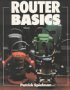 Stock image for Router Basics (Basics Series) for sale by Gulf Coast Books