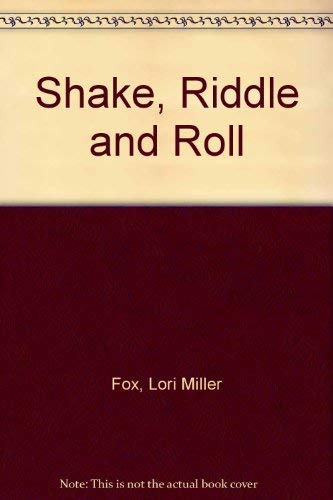 Imagen de archivo de Shake, Riddle and Roll a la venta por Better World Books