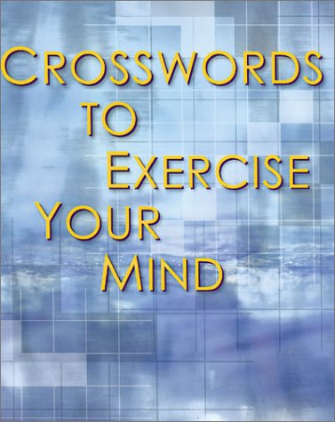 Imagen de archivo de Crosswords to Exercise Your Mind a la venta por HPB-Ruby