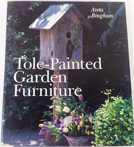 Imagen de archivo de Tole-Painted Garden Furniture a la venta por Direct Link Marketing