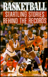 Beispielbild fr Basketball: Startling Stories Behind the Records zum Verkauf von Robinson Street Books, IOBA
