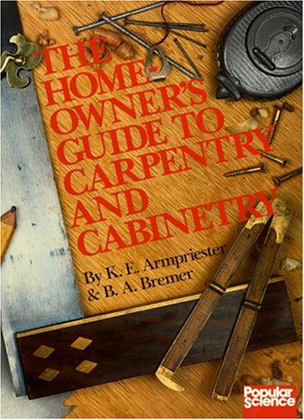 Stock image for The Homeowner's Guide to Carpentry and Cabinetry for sale by HPB Inc.