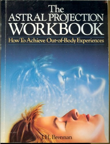 Imagen de archivo de Astral Projection Workbook: How to Achieve out of Body Experiences a la venta por WorldofBooks