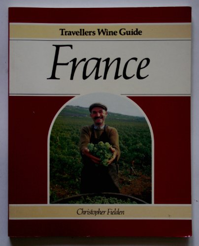 9780806973135: The Travellers' Wine Guide: France