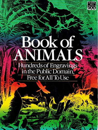 Beispielbild fr Book of Animals: Hundreds of Engravings in the Public Domain, Free for All to Use zum Verkauf von Robinson Street Books, IOBA