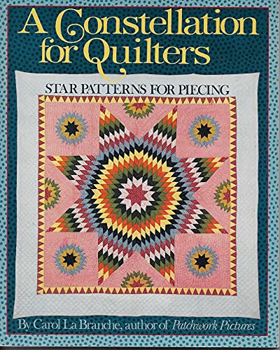 Beispielbild fr A Constellation for Quilters: Star Patterns for Piecing zum Verkauf von Jenson Books Inc