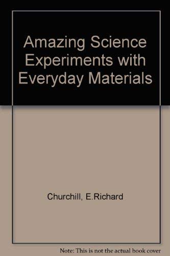 Stock image for Amazing Science Experiments With Everyday Materials for sale by Half Price Books Inc.