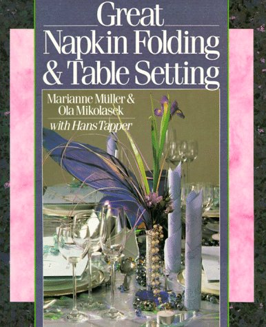 Stock image for Great Napkin Folding and Table Setting for sale by Better World Books