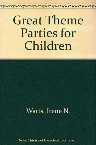 Beispielbild fr Great Theme Parties for Children zum Verkauf von Ken's Book Haven