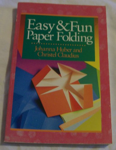 Imagen de archivo de Easy & Fun Paper Folding, a la venta por Alf Books