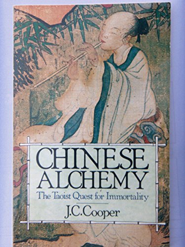 Beispielbild fr Chinese Alchemy: The Taoist Quest for Immortality zum Verkauf von BooksRun