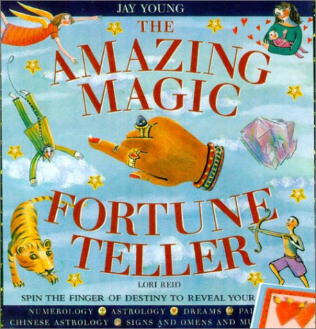 The Amazing Magic Fortune Teller: Spin the Finger of Destiny to Reveal Your Future (9780806975030) by Young, Jay; Reid, Lori