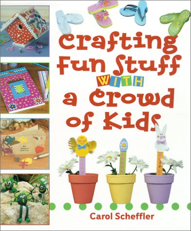 Imagen de archivo de Crafting Fun Stuff with a Crowd of Kids a la venta por Better World Books