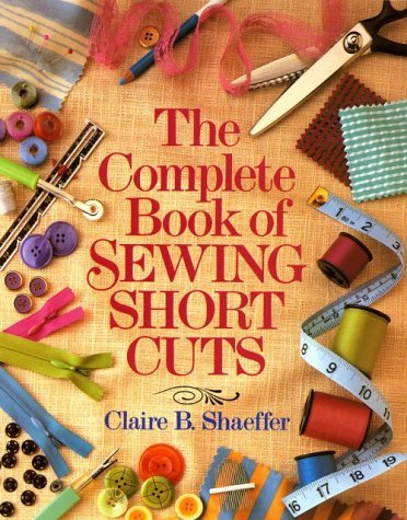 Beispielbild fr The Complete Book of Sewing Shortcuts zum Verkauf von Better World Books: West