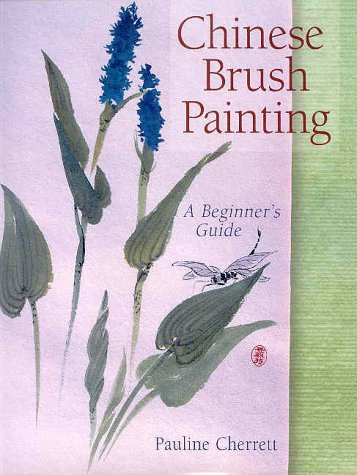 Stock image for Chinese Brush Painting: A Beginner's Guide for sale by WorldofBooks