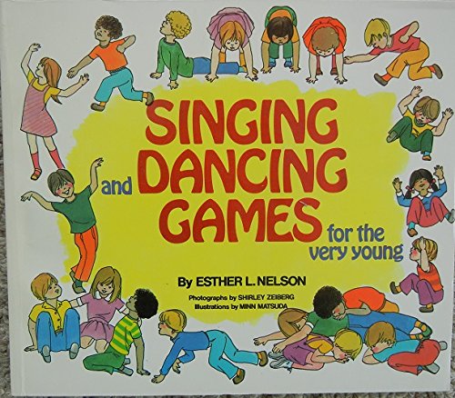 Stock image for Singing & Dancing Games for the Very Young for sale by ThriftBooks-Dallas