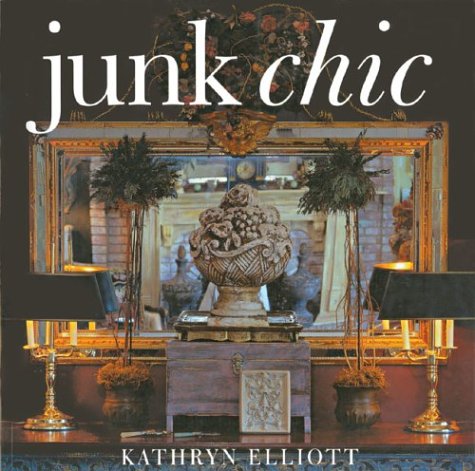 Stock image for Junk Chic for sale by Better World Books: West